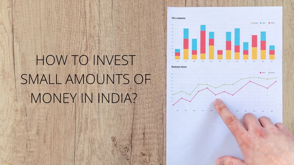 How to invest small amounts of money in India?