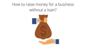 How To Raise Money For A Business Without A Loan, Business Without A Loan, Stock Market Update